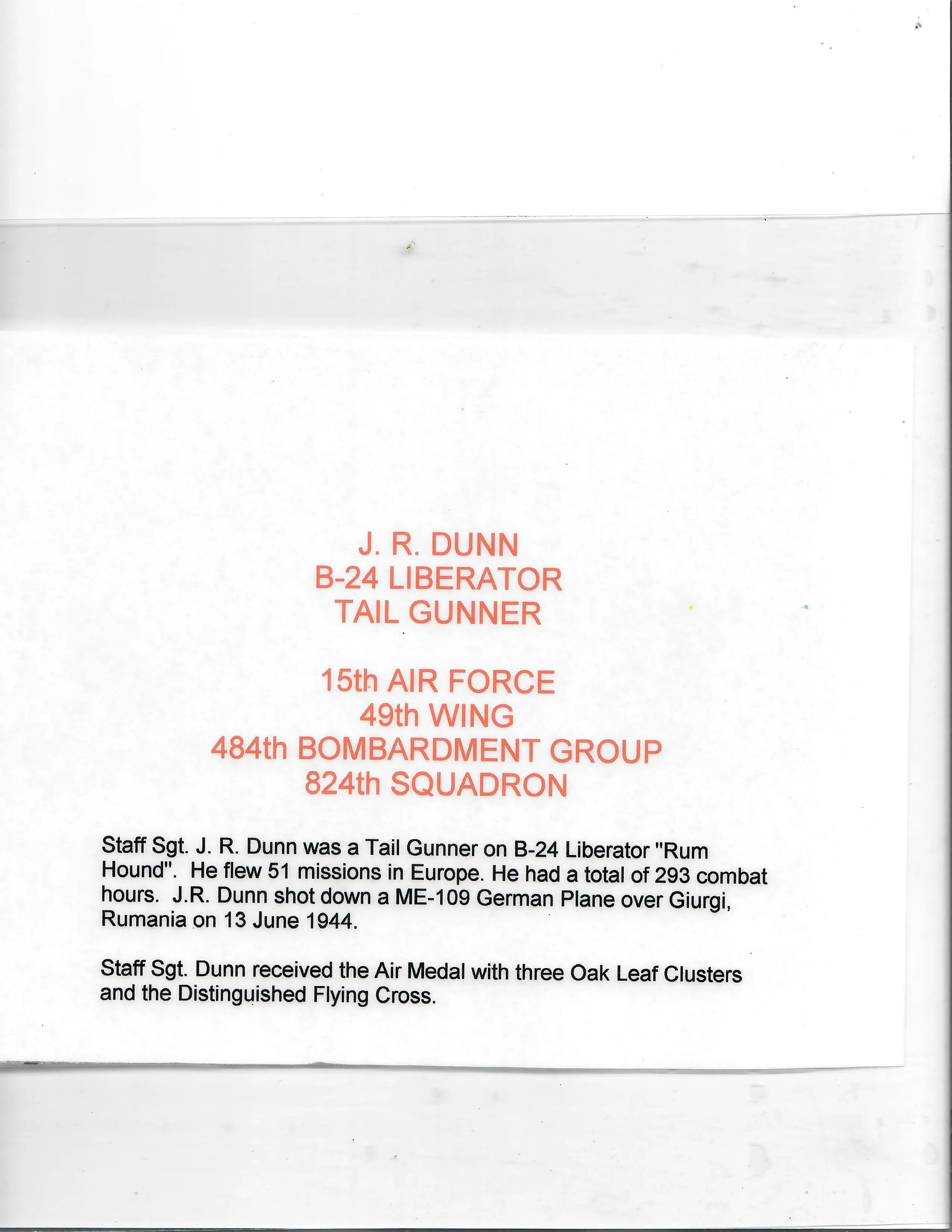 Original U.S. WWII B-24 Rum Hound Painted A-2 Jacket Grouping Named to Tail Gunner J.R. DUNN - Completed 51 Missions with Confirmed Bf 109 Downing - 824 Bomb Squadron